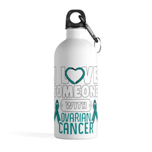 Load image into Gallery viewer, Ovarian Cancer Love Steel Bottle