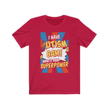 Load image into Gallery viewer, Autism Superpower T-shirt