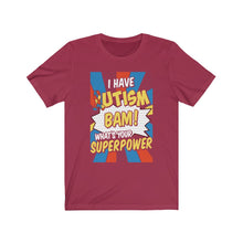 Load image into Gallery viewer, Autism Superpower T-shirt