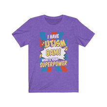 Load image into Gallery viewer, Autism Superpower T-shirt