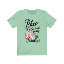 Load image into Gallery viewer, Pheo Net Cancer Fabulous Tee