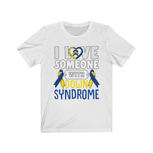 Load image into Gallery viewer, Down Syndrome Love T-shirt