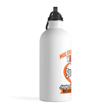 Load image into Gallery viewer, Support Multiple Sclerosis Steel Bottle