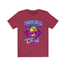 Load image into Gallery viewer, Thyroid Cancer Chick T-shirt