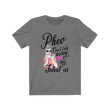 Load image into Gallery viewer, Pheo Net Cancer Fabulous Tee