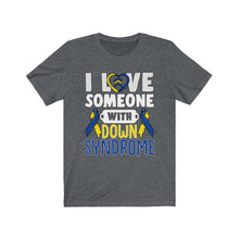 Load image into Gallery viewer, Down Syndrome Love T-shirt