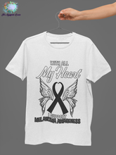 Load image into Gallery viewer, Melanoma My Heart T-shirt