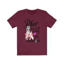 Load image into Gallery viewer, Pheo Net Cancer Fabulous Tee