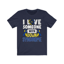 Load image into Gallery viewer, Down Syndrome Love T-shirt