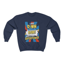 Load image into Gallery viewer, Down Syndrome Superpower Sweater