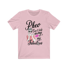 Load image into Gallery viewer, Pheo Net Cancer Fabulous Tee