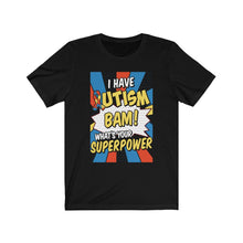 Load image into Gallery viewer, Autism Superpower T-shirt