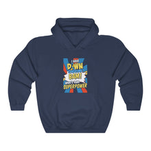 Load image into Gallery viewer, Down Syndrome Superpower Hoodie
