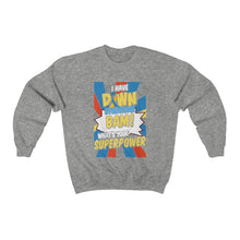 Load image into Gallery viewer, Down Syndrome Superpower Sweater
