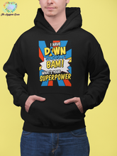 Load image into Gallery viewer, Down Syndrome Superpower Hoodie
