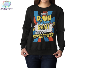 Down Syndrome Superpower Sweater