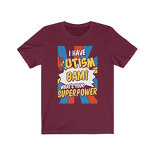 Load image into Gallery viewer, Autism Superpower T-shirt
