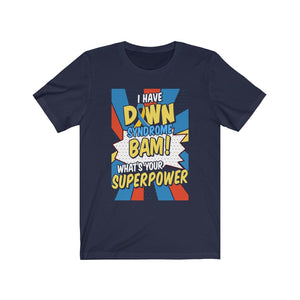 Down Syndrome Superpower T-shirt