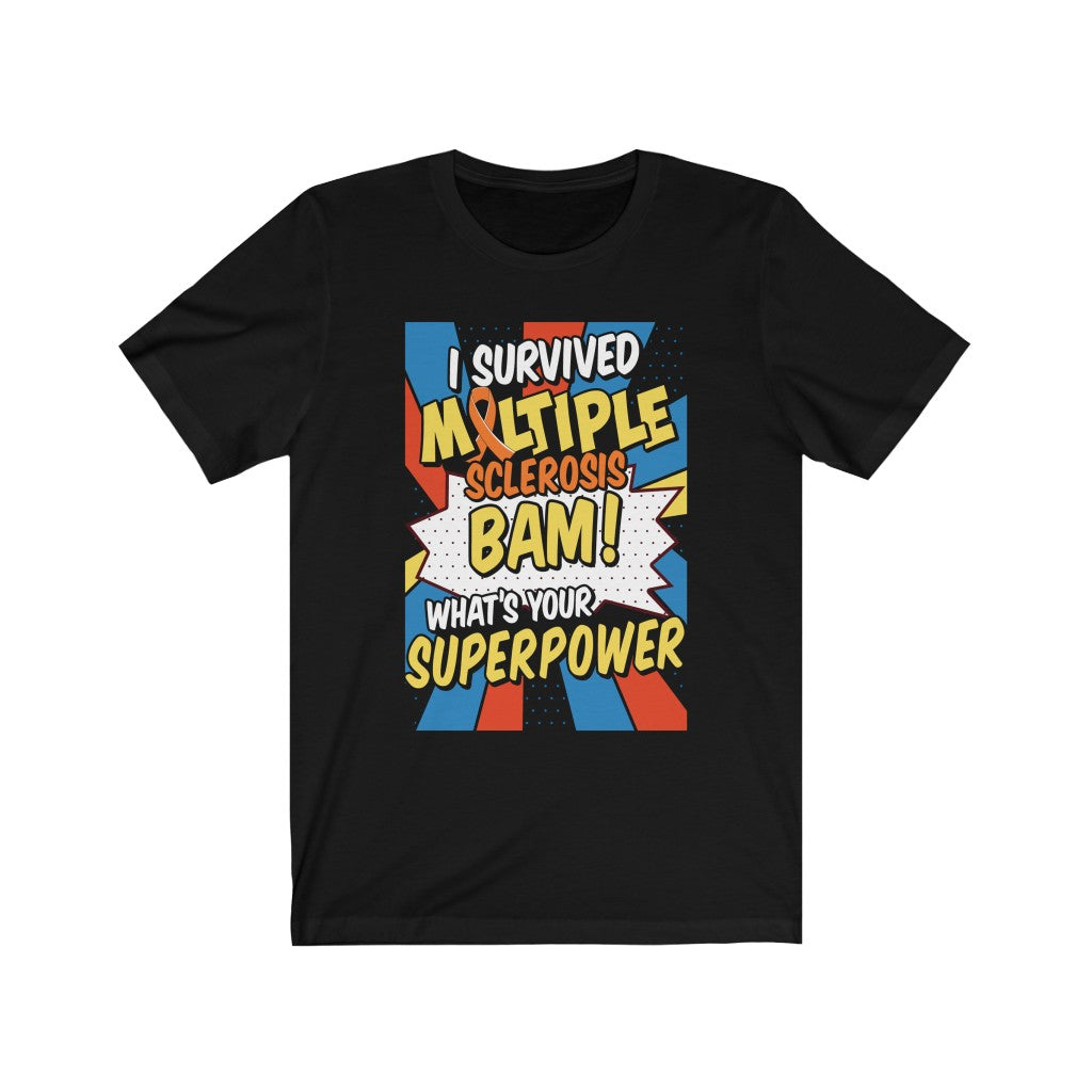 Survived Multiple Sclerosis T-shirt